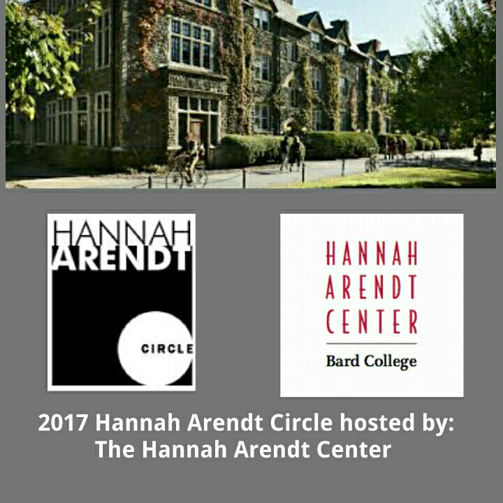 [HA CIRCLE 2017: Hosted by the Hannah Arendt Center at Bard College] 