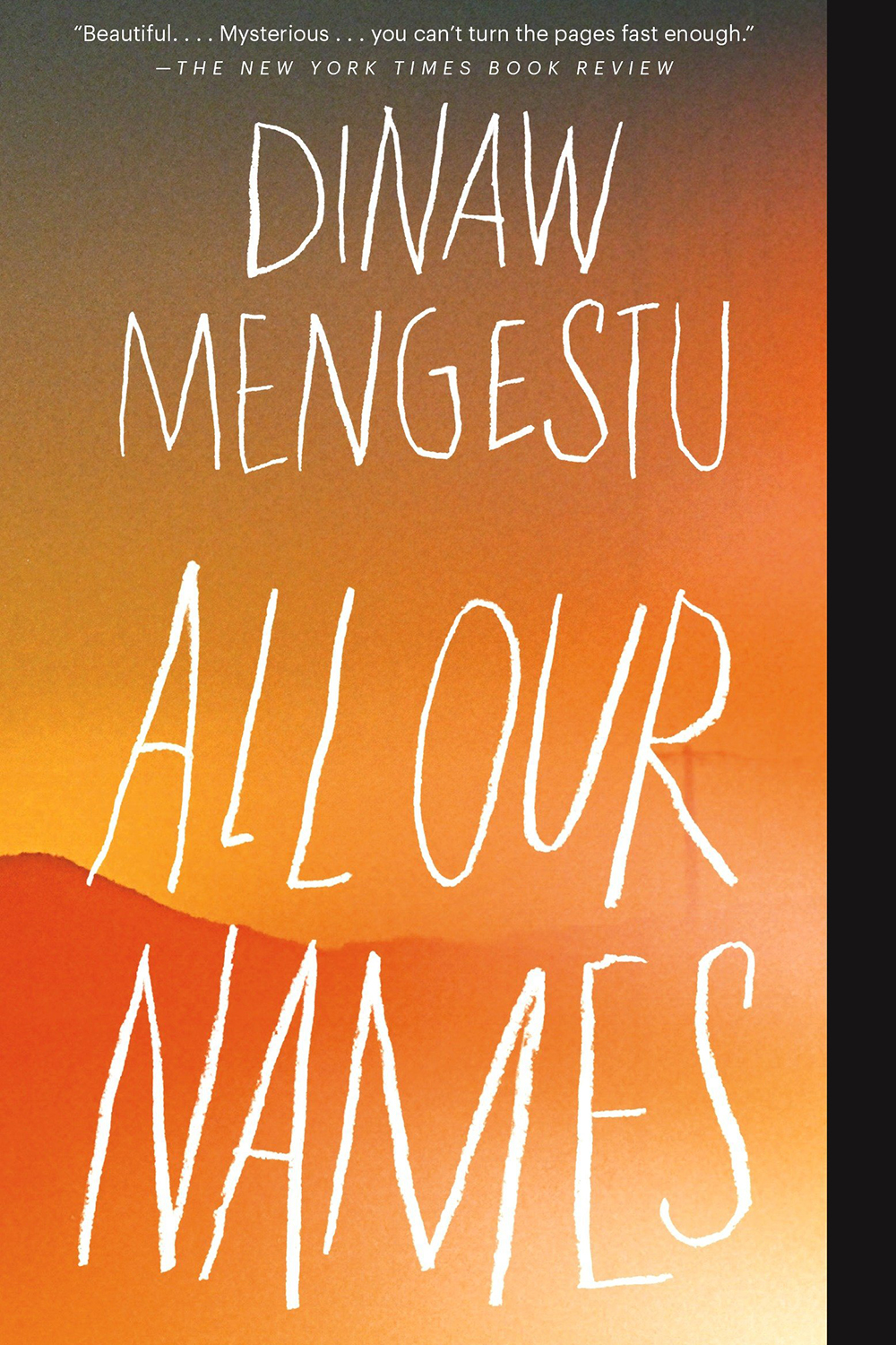 All Our Names, by Dinaw Mengestu