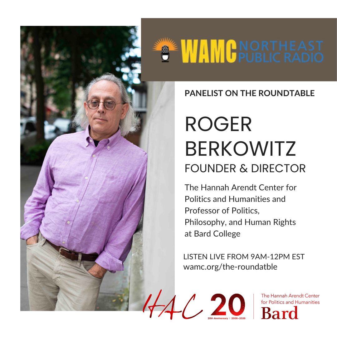 The Hannah Arendt Center on WAMC's The Roundtable