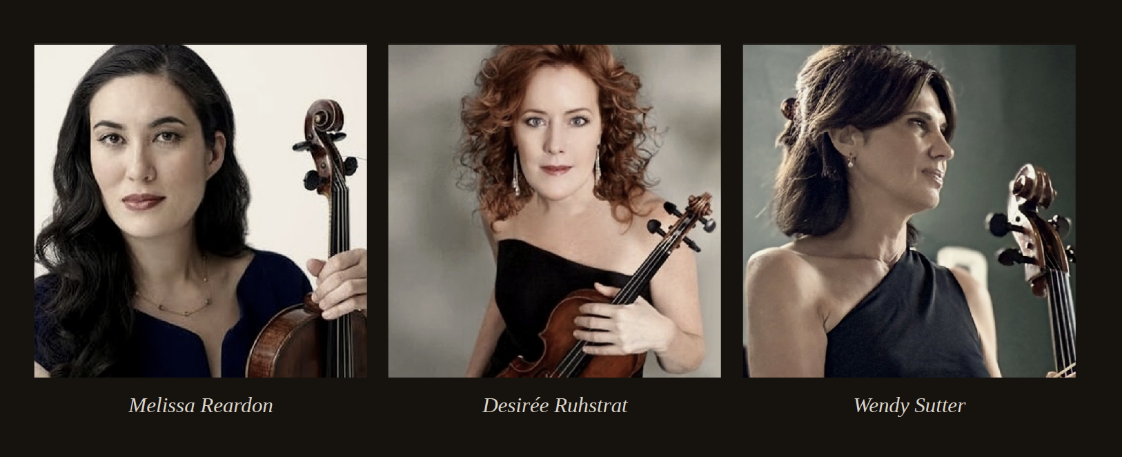 Desir&eacute;e Ruhstrat, violin, Melissa Reardon viola, and Wendy Sutter cello