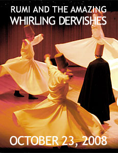 Rumi and the Whirling Dervishes from Turkey Perform at the Fisher Center on October 23