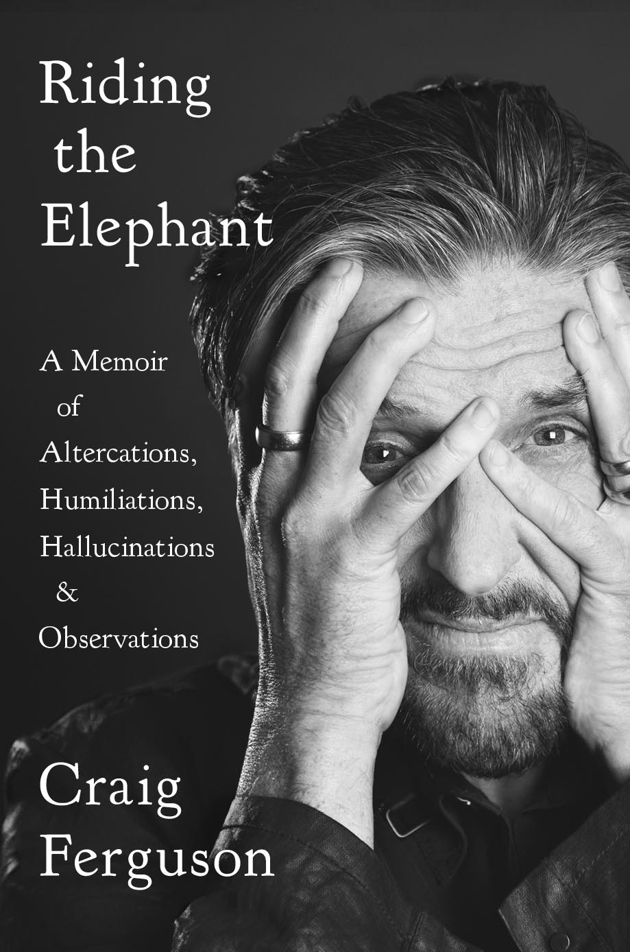 Craig Ferguson Reads from New MemoirRiding the Elephant: A Memoir of Altercations, Humiliations, Hallucinations, and Observations