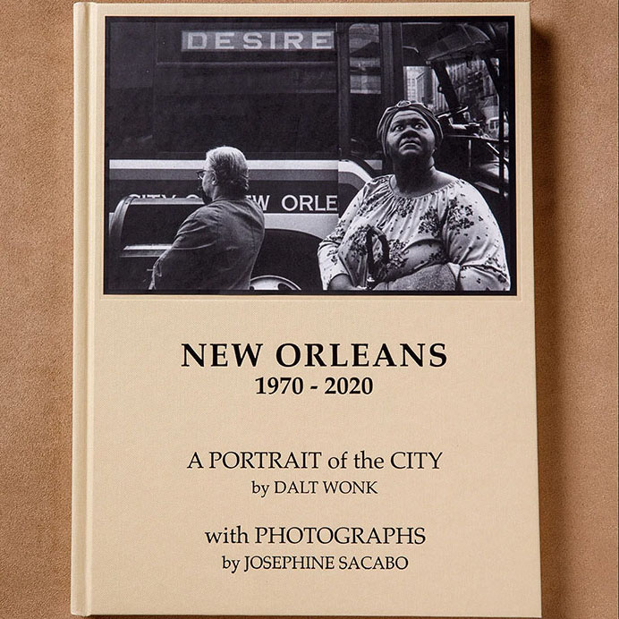<em>New Orleans 1970–2020: A Portrait of the City </em>by Dalt Wonk with photographs by Josephine Sacabo, published by Luna Press.