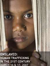 Conference: "Enslaved: Human Trafficking in the 21st Century," March 16 and 17