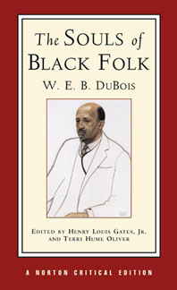 On Du Bois, Souls of Black Folk