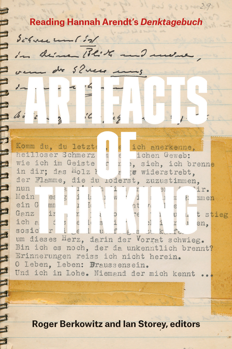 Book Release and Panel Discussion: Artifacts of Thinking: Reading Arendt&#39;s &quot;Denktagebuch&quot;&#8203;