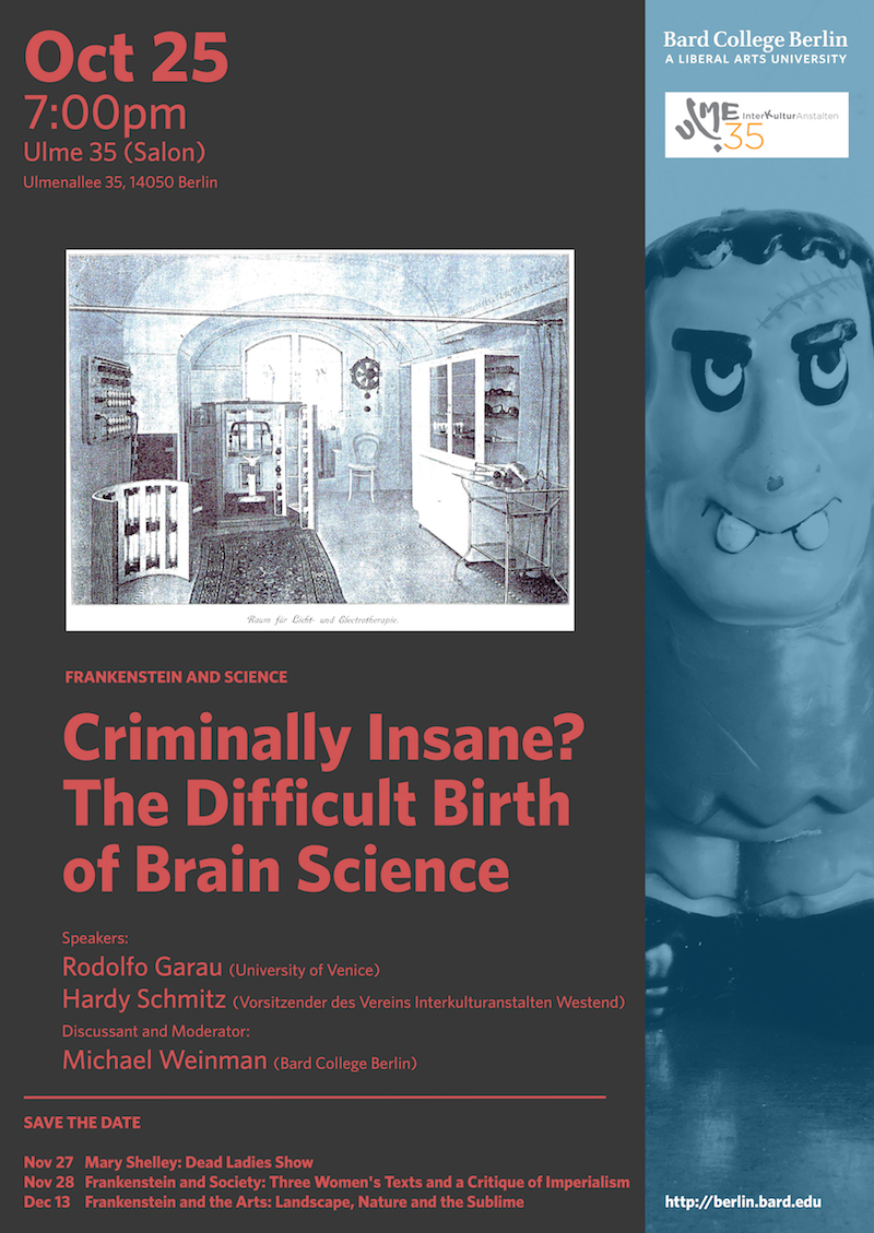 Frankenstein / Eine Uni ein Buch: Criminally Insane? The Difficult Birth of Brain Science