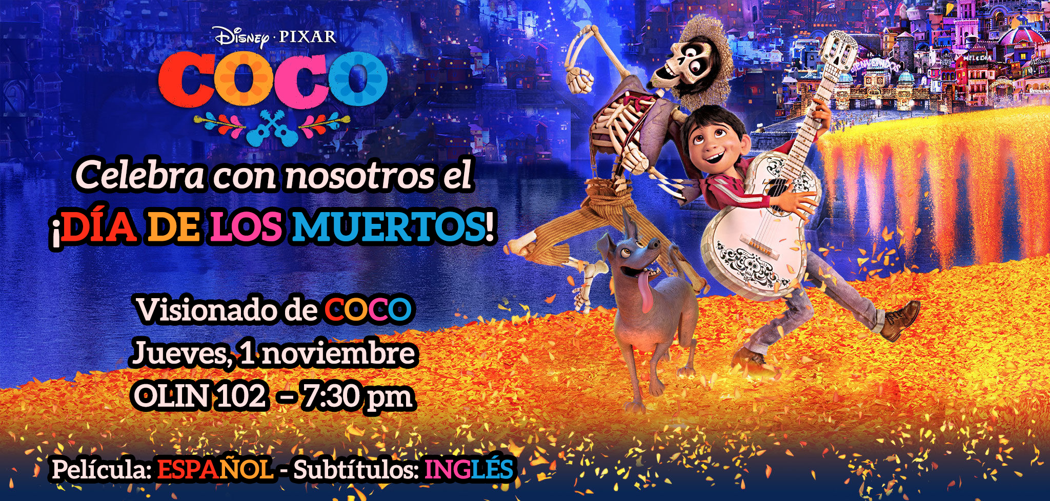 Screening of Coco&nbsp;to Celebrate&nbsp;El D&iacute;a de los Muertos