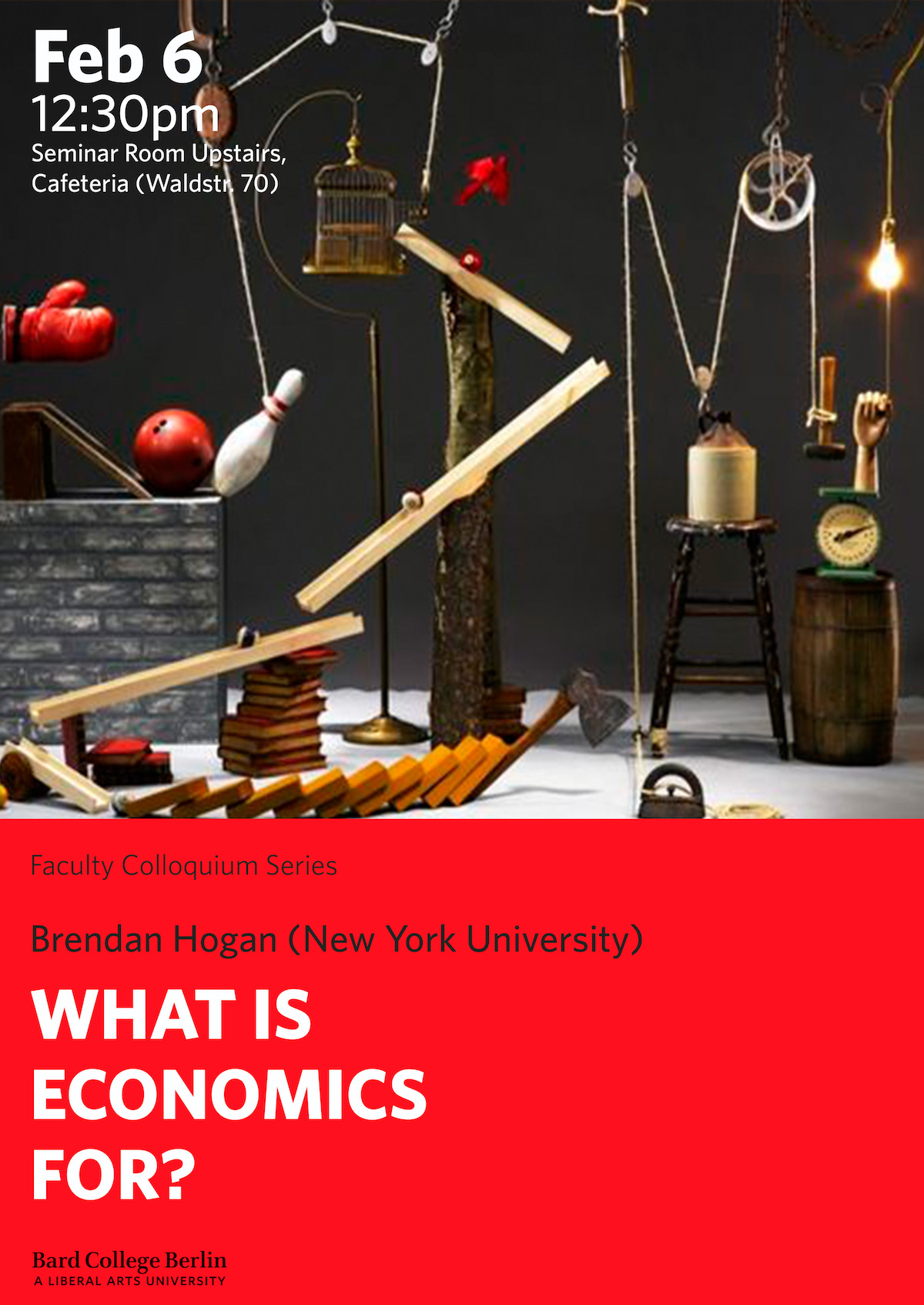 Faculty Colloquium - &quot;What is economics for?&quot;