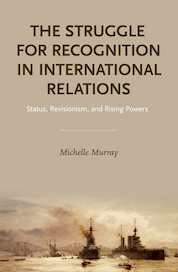 Michelle Murray: The Struggle for Recognition in International Relations