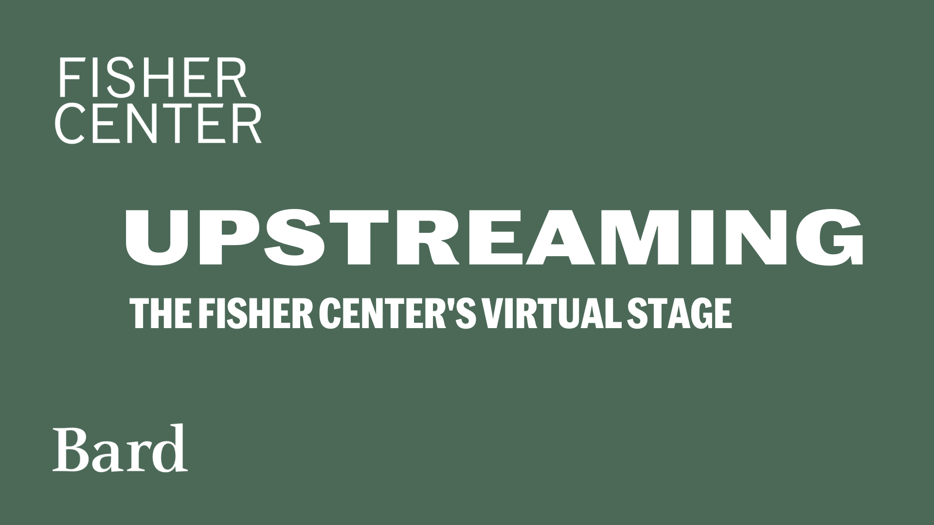 Visit https://fishercenter.bard.edu/events/UPS-together-apart/