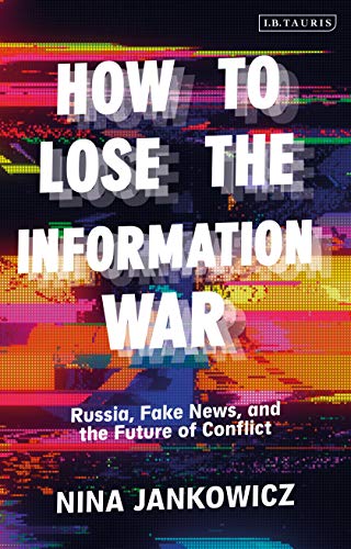 How to Lose the Information War: Lessons from Central and Eastern Europe