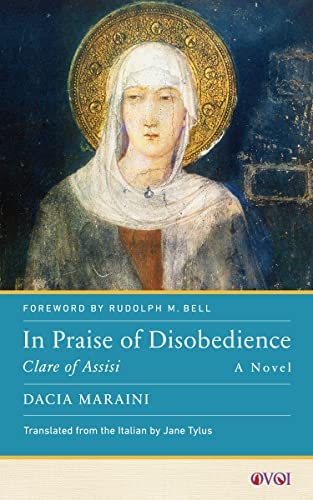What Does It Take To Make a Saint? Translating Medieval Women to Modern Times: Dacia Maraini&rsquo;s Clare of Assisi