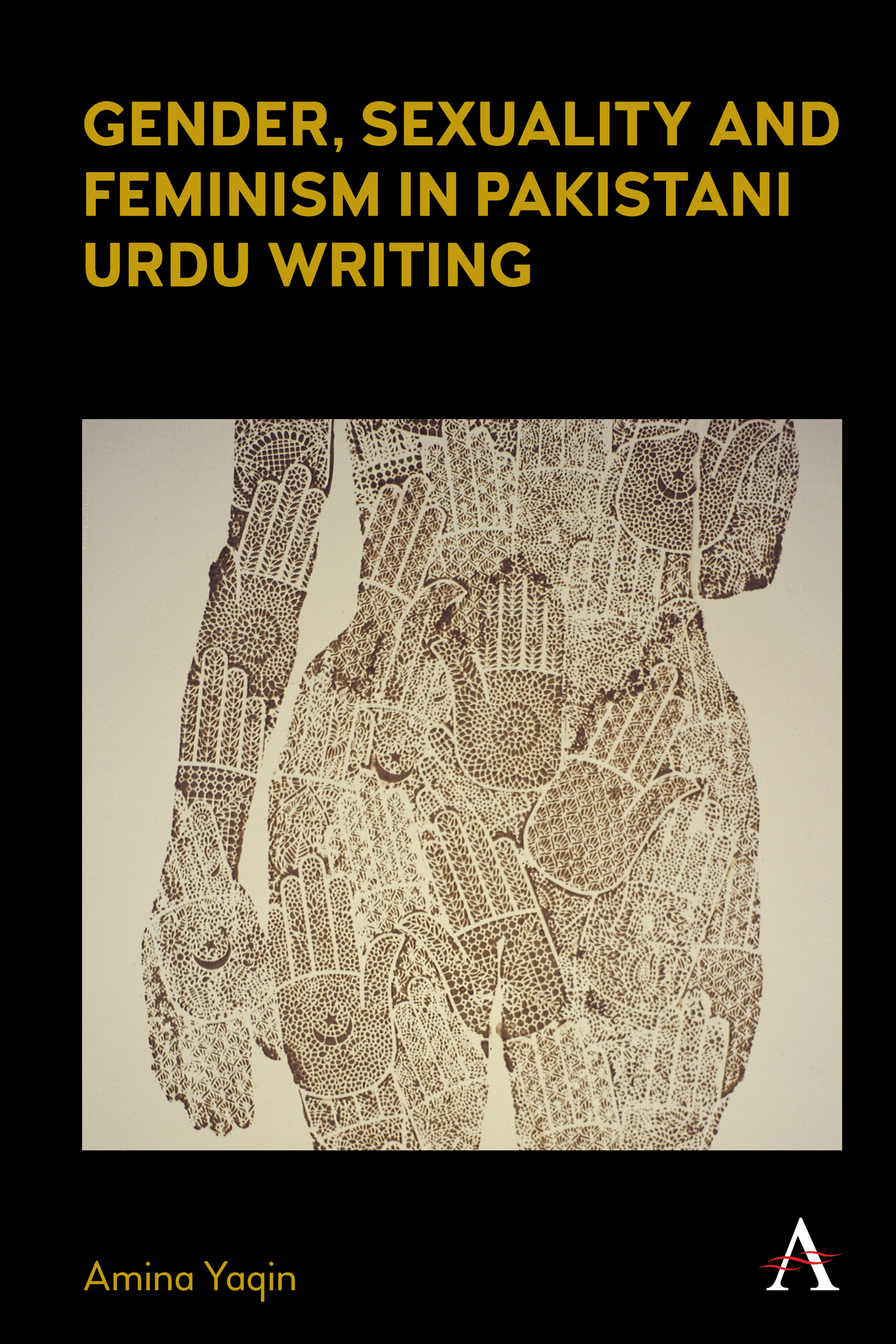 Gender, Sexuality, and Feminism in Pakistani Urdu Writing