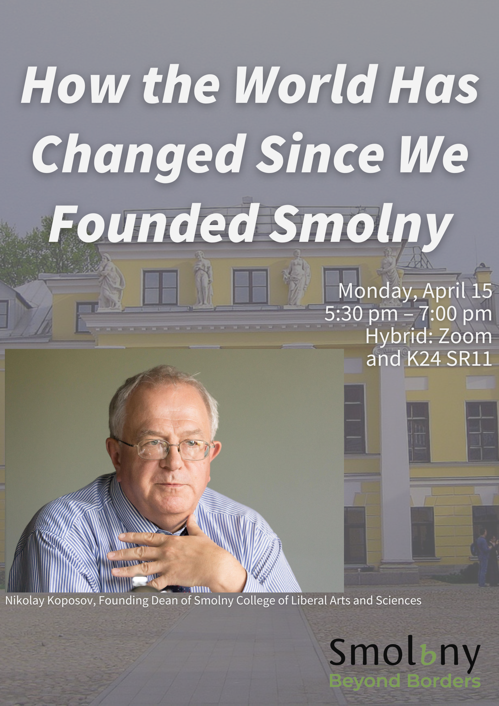 How the World Has Changed Since We Founded Smolny