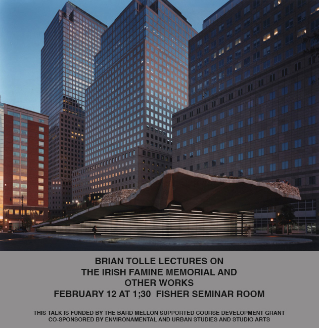 EUS/Studio Arts Speaker: Brian Tolle on the Irish Famine Memorial in NYC and other works. 
