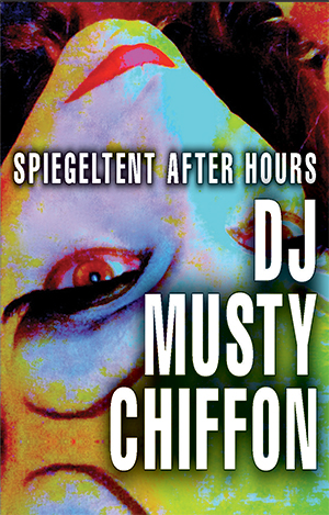 DJ: Musty Chiffon