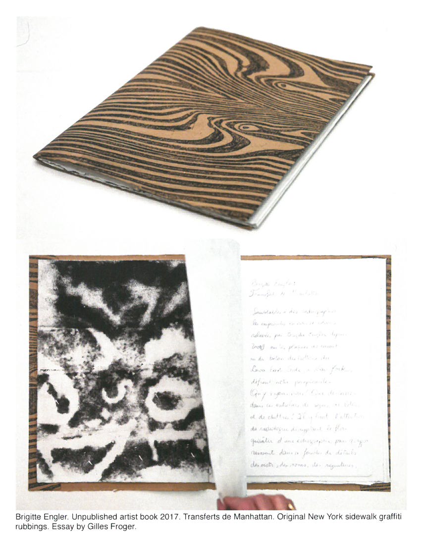 Brigitte Engler, Transferts de Manhattan, 2017. Unpublished artist book. Original New York sidewalk graffiti rubbings. Essay by Gilles Froger.