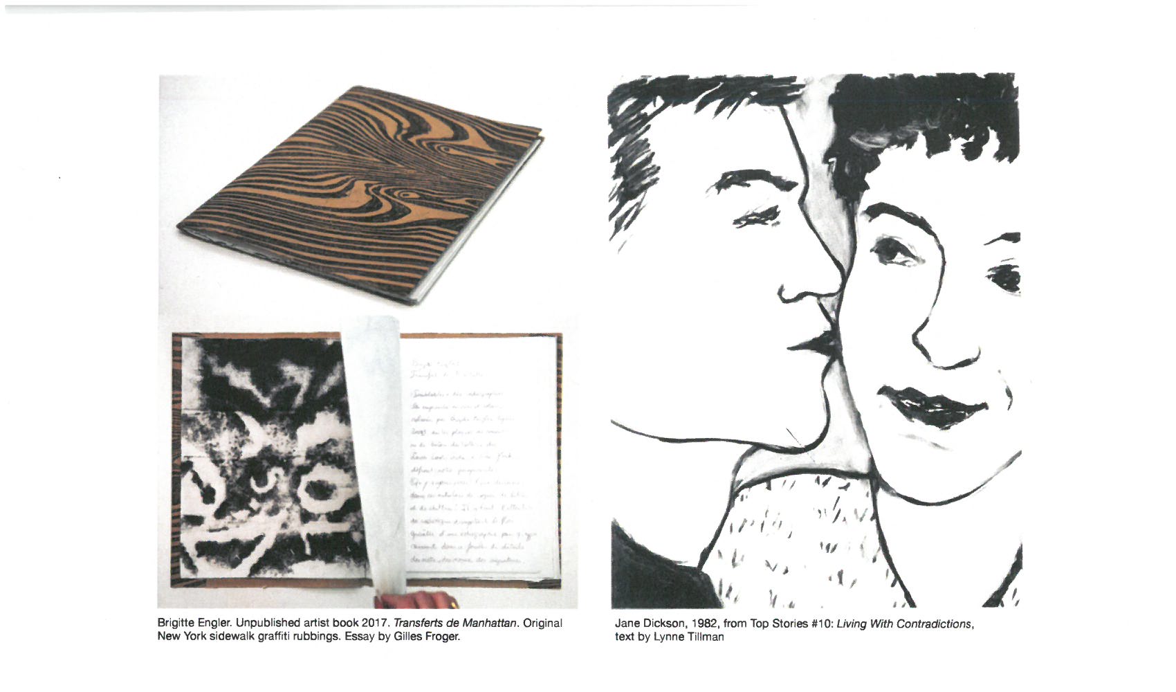 Jane Dickson and Brigitte Engler&nbsp;
