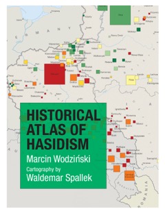 Space and Spirit: Mapping the Geography of Hasidism