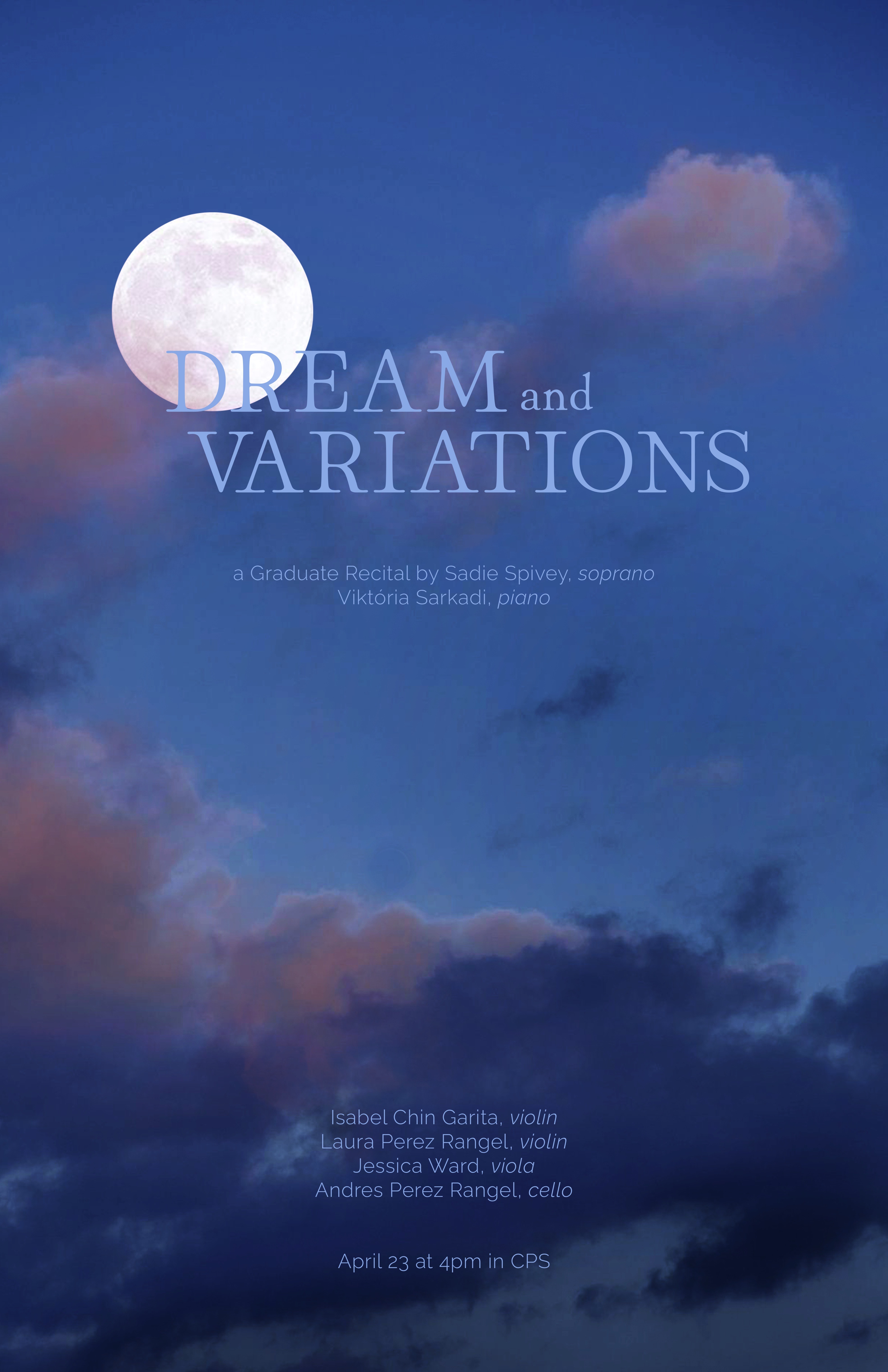 Degree Recital: Dream and Variations&nbsp;with Sadie Spivey, soprano, and&nbsp;Vikt&oacute;ria&nbsp;Sarkadi, piano