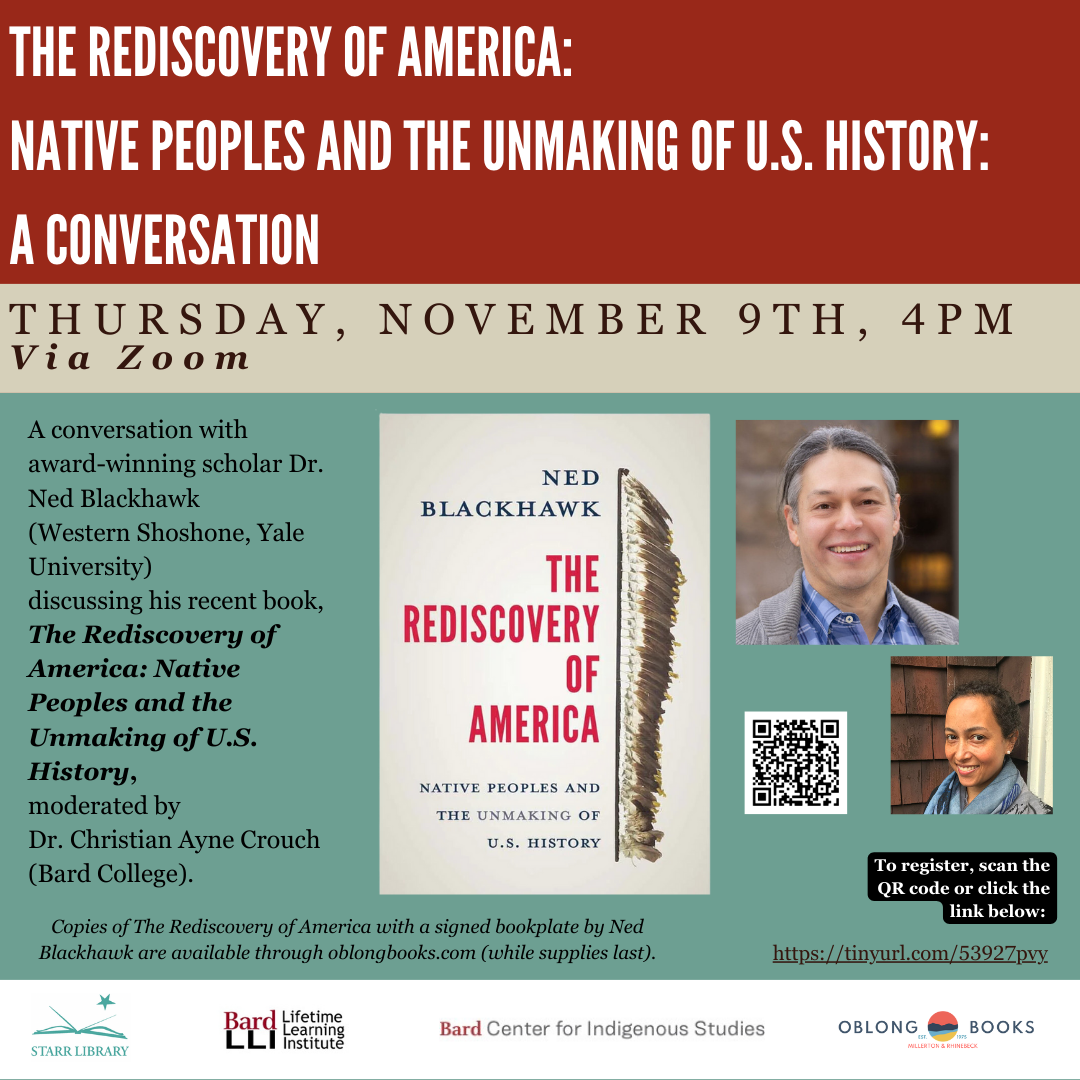 The Rediscovery of America: Native Peoples and the Unmaking of US History: A Conversation