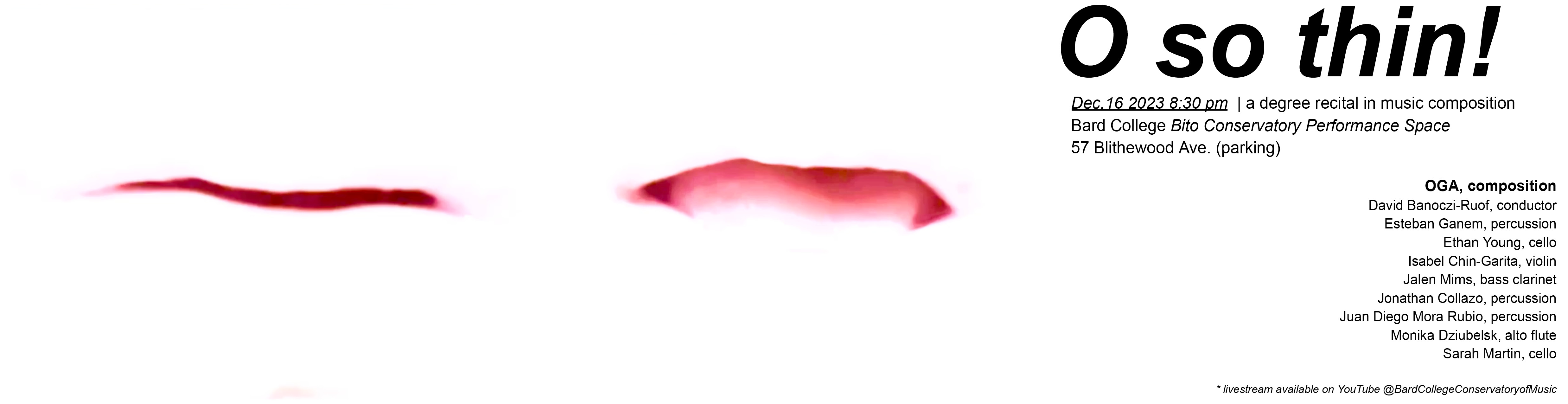 Music Composition Degree Recital: OGA Presents &ldquo;O so thin!&rdquo;