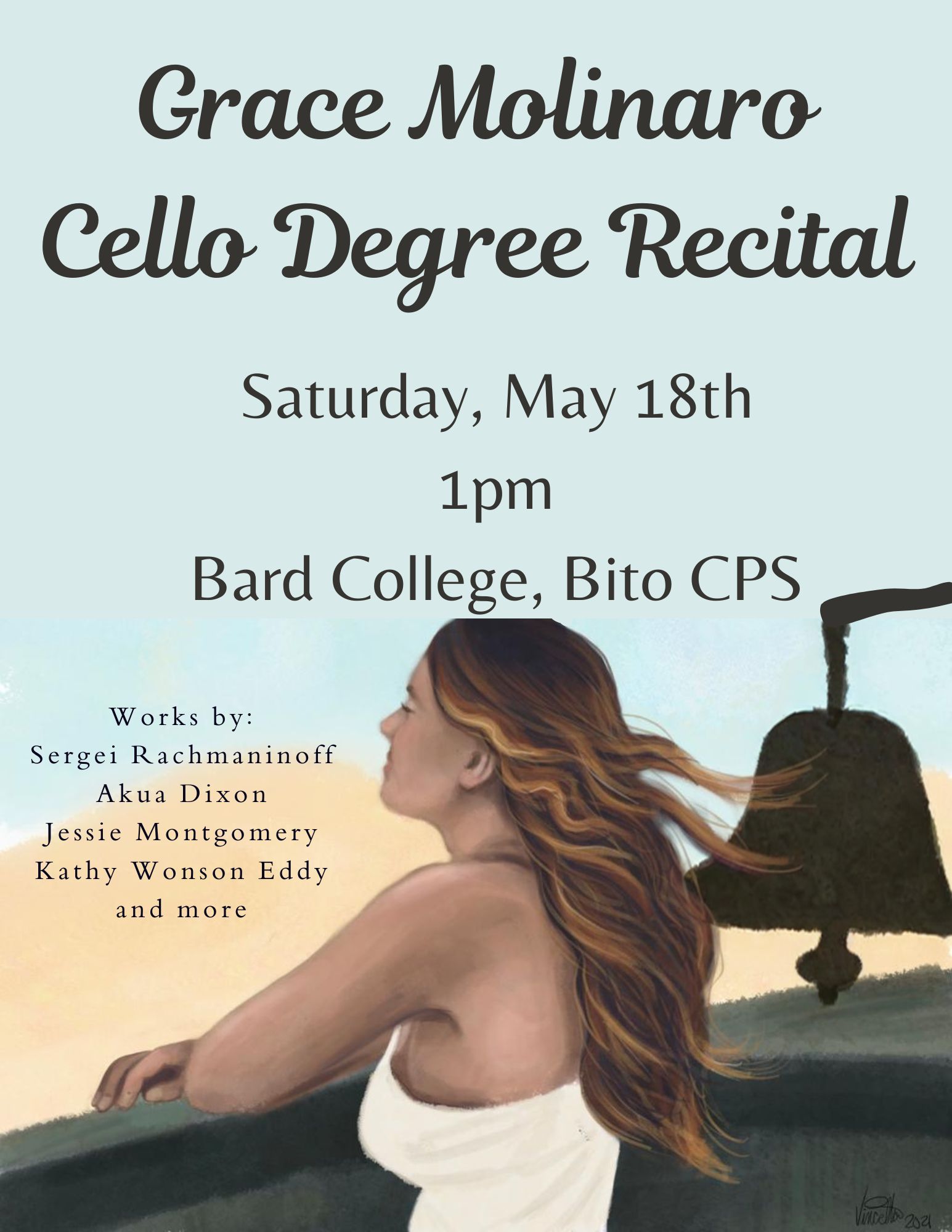 Degree Recital: Grace Molinaro, cello&nbsp; Works by Rachmaninoff, Jessie Montgomery, Kathy Wonson Eddy, Akua Dixon, and more.