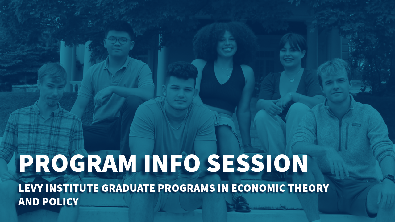 Levy Graduate Programs in Economics Info Session