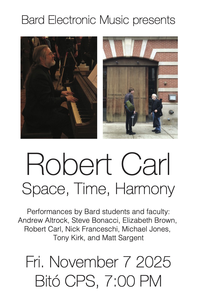 &quot;Space / Time / Harmony&quot; The Music of Robert Carl