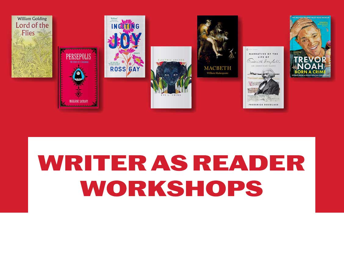 Writer as Reader Workshops
