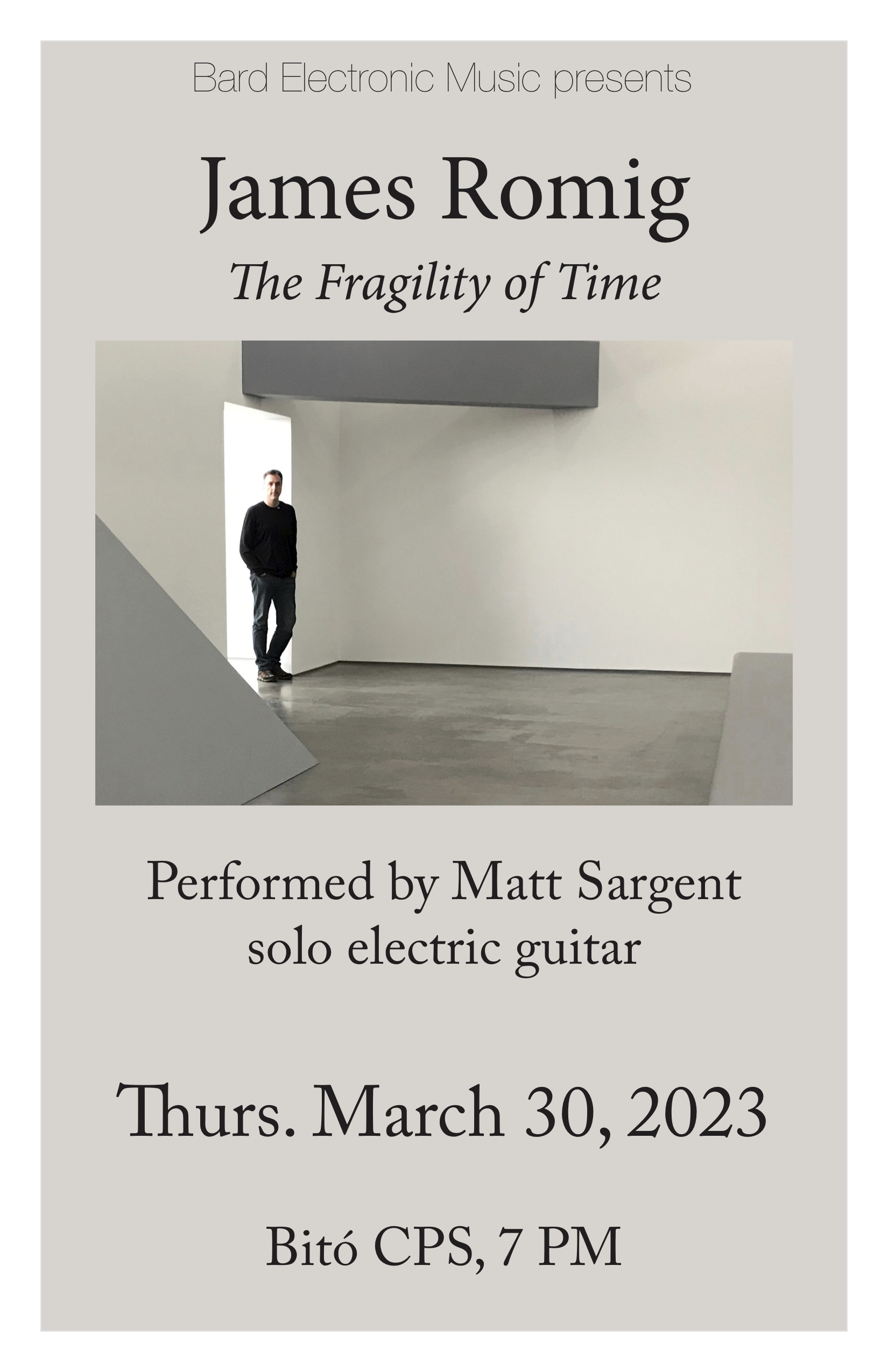 Faculty recital: Matt Sargent performs a new work for solo electric guitar by James Romig, "The Fragility of Time."&nbsp;