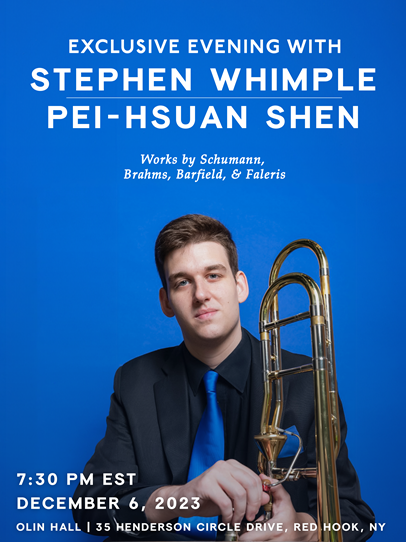 Stephen Whimple TŌN &rsquo;25, trombone, and&nbsp;Pei-Hsuan Shen, piano
