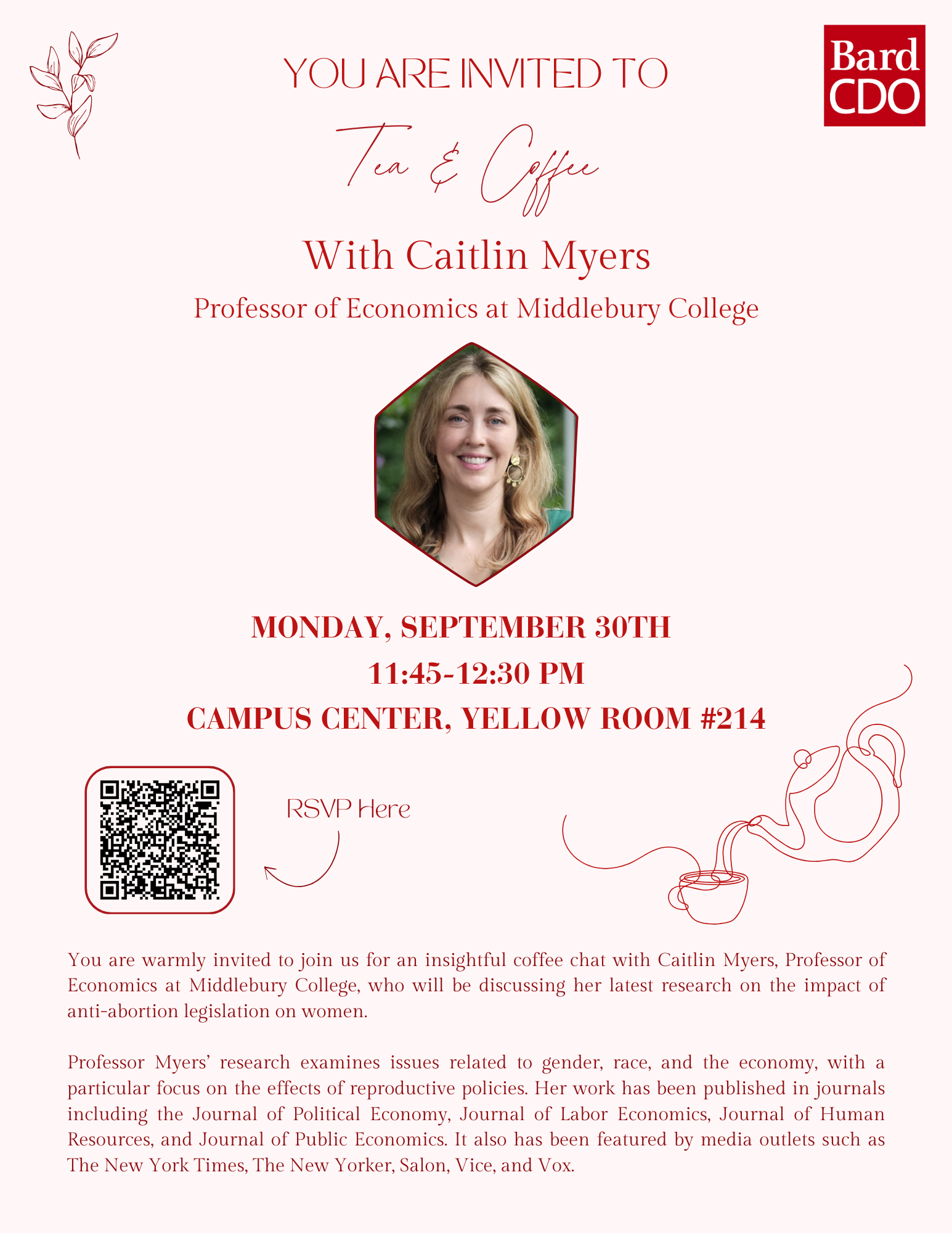 A flyer featuring Caitlin Myers, advertising a meetup with tea and coffee.; Tea and Coffee with Caitlin Myers, Professor of Economics at Middlebury College