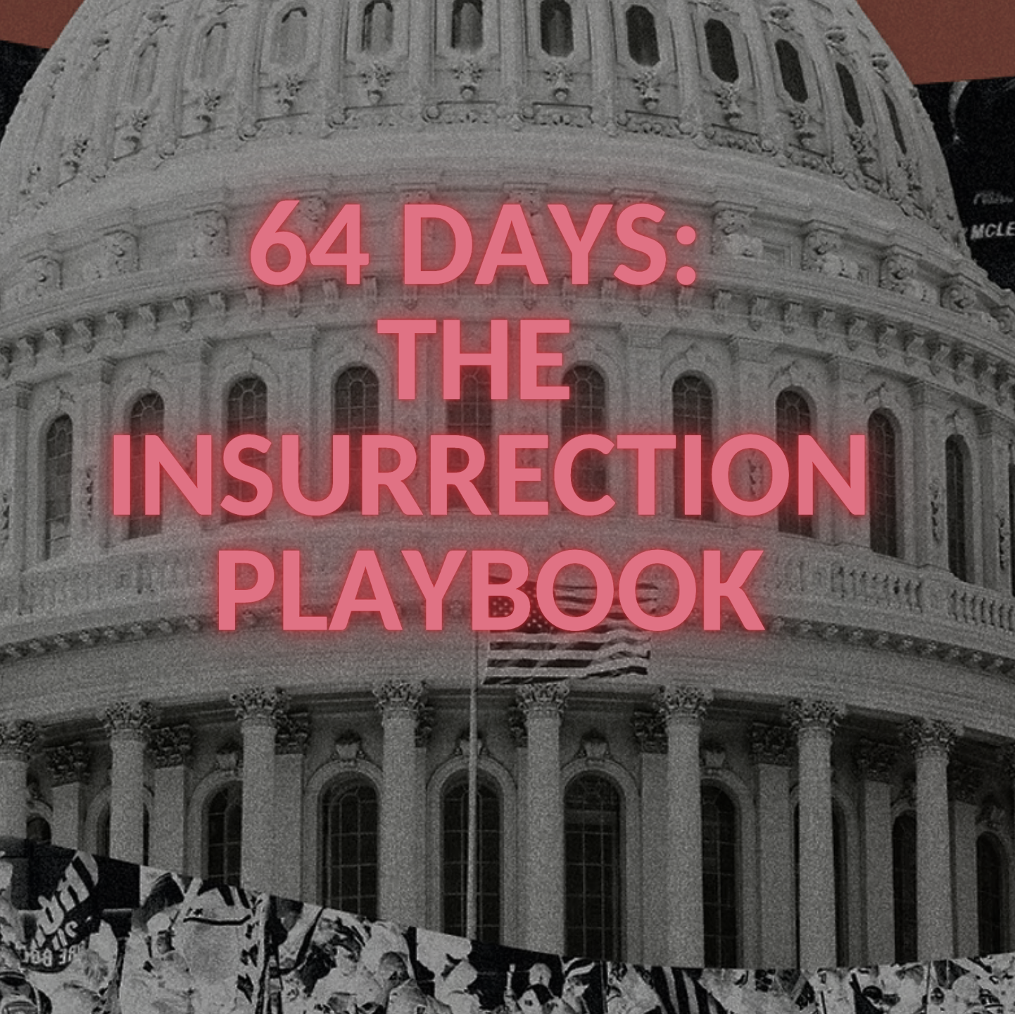 "64 Days: the Insurrection Playbook" Screening and Director Q&amp;A