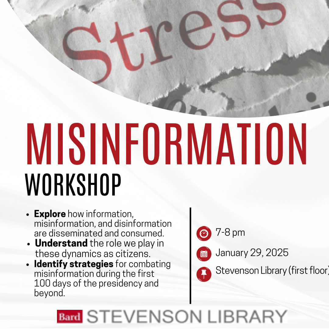 A flyer for the library's information workshop. The word "stress" is written on top in newsprint.; Misinformation and You: The First 100 Days