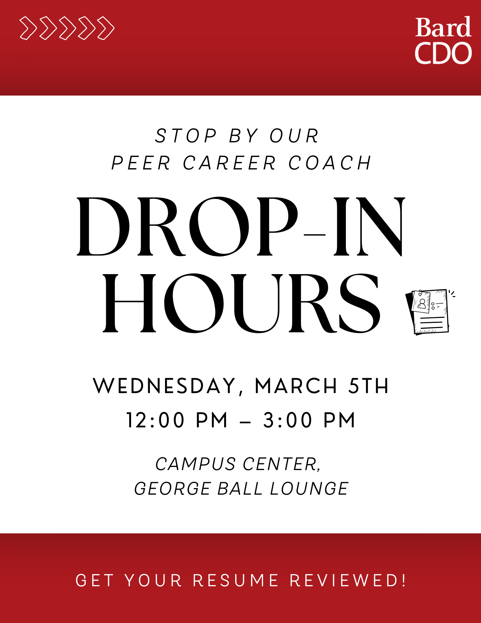 Drop in Hours: Stop by our Peer Career Coach.; Peer Career Coach Drop-In Hours