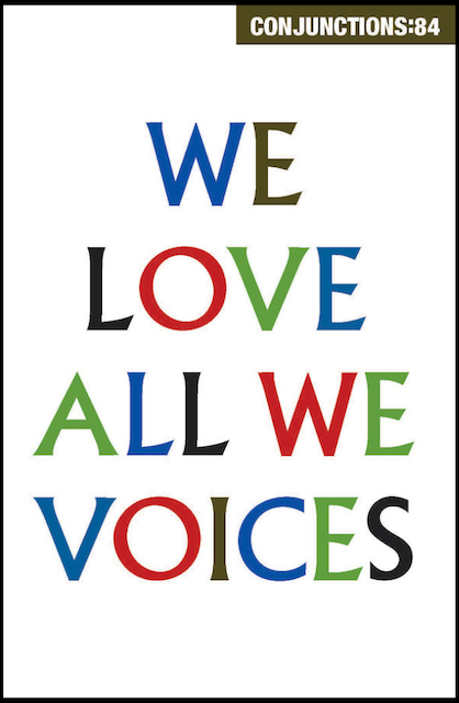 Conjunctions 54: We love all we voices.; 35 years of Conjunctions at Bard College!