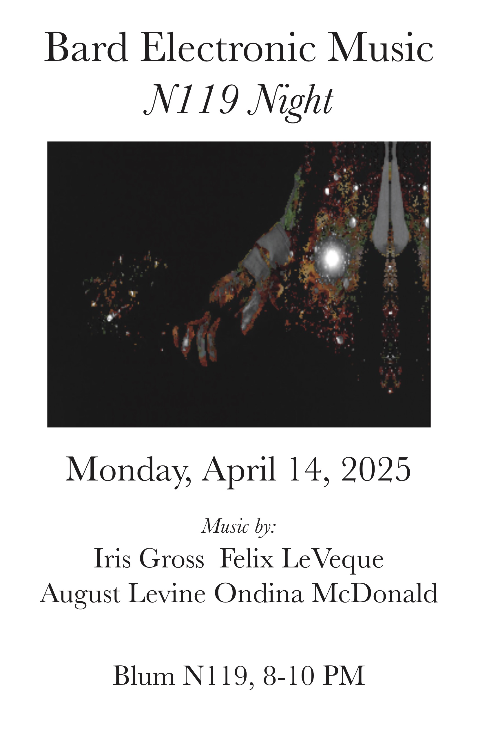 Bard electronic music night (N119); Bard Electronic Music Program presents: N119 Night