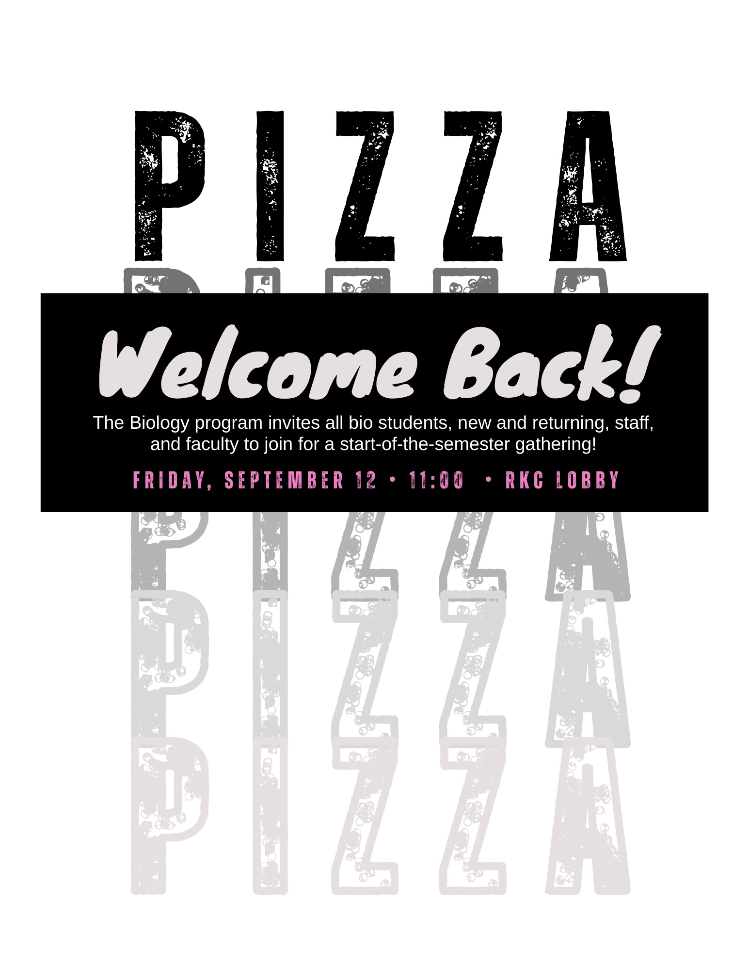 Welcome Back Pizza at the Biology program!; Welcome Back!