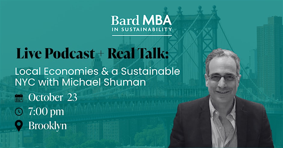 Poster for Bard MBA: Live Podcast + Real Talk; Visit https://www.eventbrite.com/e/inside-sustainability-with-bard-mba-live-podcast-real-talk-registration-1757838003789?aff=oddtdtcreator