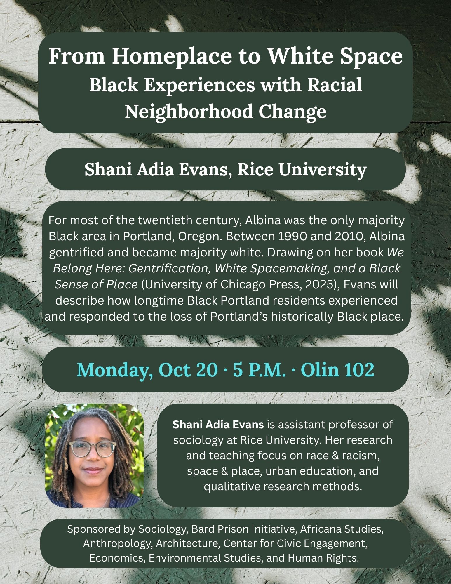 Poster for the event, the details of which are in the description.; From Homeplace to White Space: Black Experiences with Racial Neighborhood Change