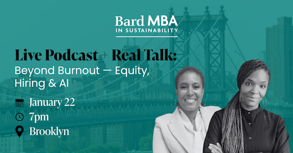 Bard MBA flyer for Real Talk: Beyond Burnout; Visit https://www.eventbrite.com/e/inside-sustainability-with-bard-mba-beyond-burnout-equity-hiring-ai-registration-1979994891019?aff=oddtdtcreator