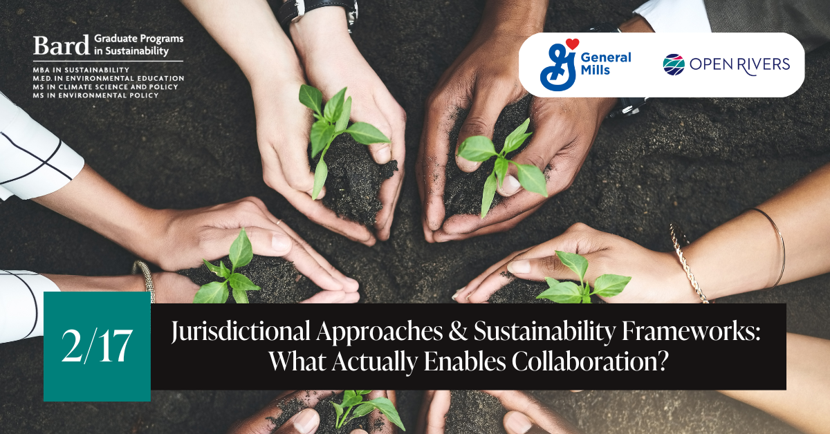 February 17: Jurisdictional Approaches and Sustainability Frameworks meeting.; Visit https://www.eventbrite.com/e/jurisdictional-approaches-sustainability-frameworks-registration-1981800409373?aff=oddtdtcreator