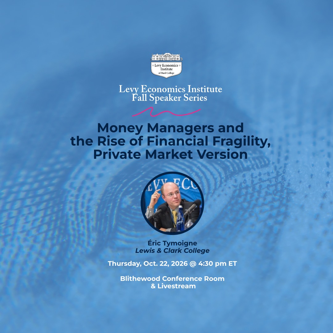 Title of talk with a photo of Eric Tymoigne; Visit https://www.levyinstitute.org/events/event/money-managers-and-the-rise-of-financial-fragility-private-market-version/
