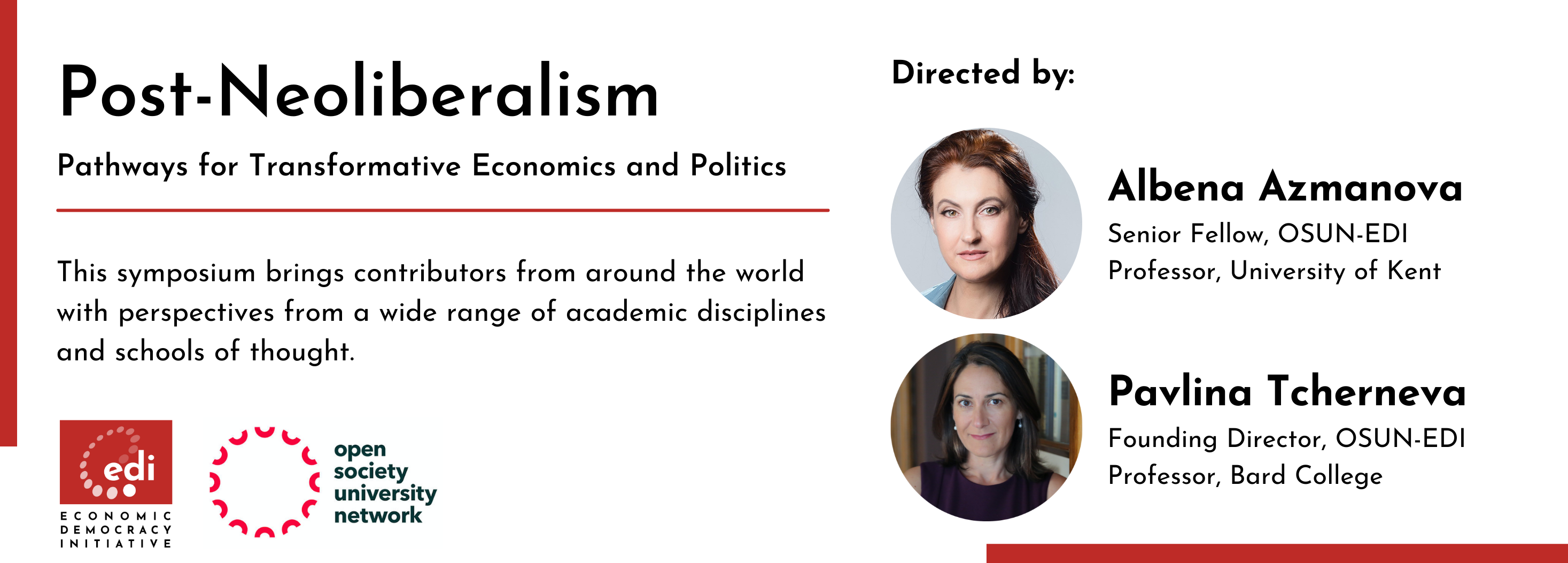 Post-Neoliberalism - Pathways for Transformative Economics and Politics

This symposium brings contributors from around the world with perspectives from a wide range of academic disciplines and schools of thought.

Directed by Albena Azmanova, EDI Sen