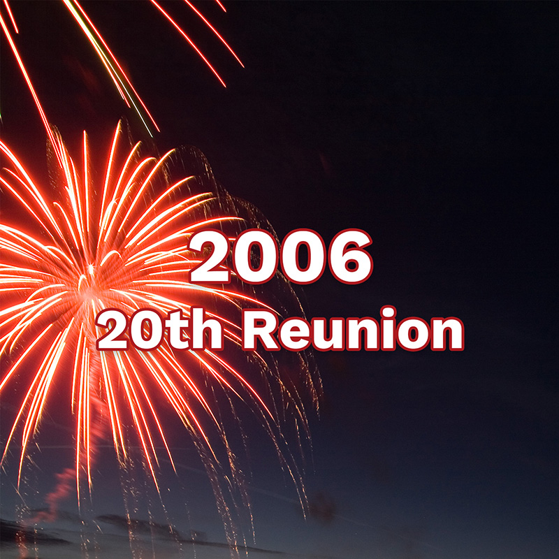 Class of 2006 &ndash; 20th Reunion