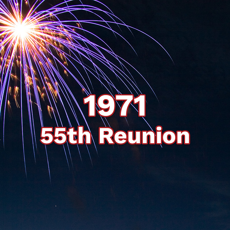 Class of&nbsp;1971 &ndash; 55th Reunion