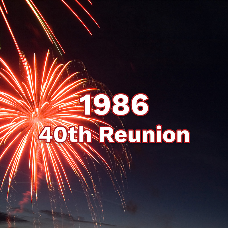 Class of 1986 &ndash; 40th Reunion